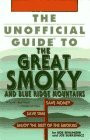 The Unofficial Guide to the Great Smoky and Blue Ridge Mountains (Frommer's Unofficial Guides)
