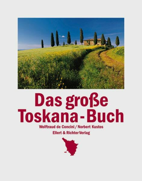 Das große Toskana-Buch