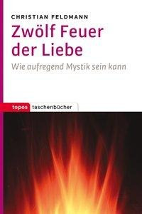 Zwölf Feuer der Liebe