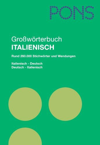 PONS Grosswörterbuch: Deutsch-Italienisch /Italienisch-Deutsch