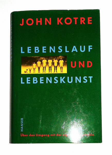 Lebenslauf und Lebenskunst: Über den Umgang mit der eigenen Biographie