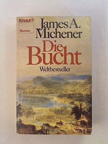 Die Bucht (Knaur Taschenbücher. Romane, Erzählungen)