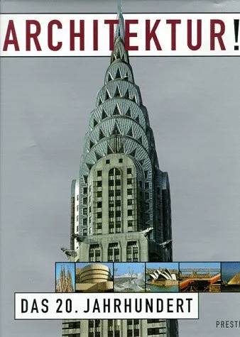 Architektur!: Das 20. Jahrhundert