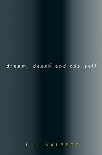 Dream, Death, And The Self