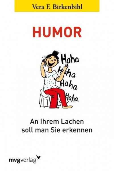 Humor: An Ihrem Lachen soll man Sie erkennen