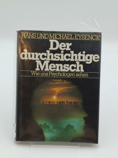 Der durchsichtige Mensch. Wie uns Psychologen sehen