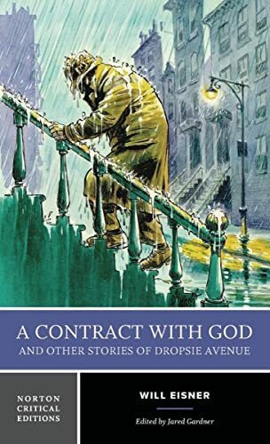 A Contract With God and Other Stories of Dropsie Avenue: A Norton Critical Edition (Norton Critical Editions, Band 0)