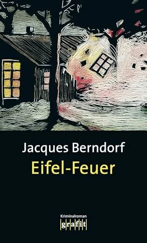 Eifel-Feuer: Kriminalroman (Eifel-Krimi)