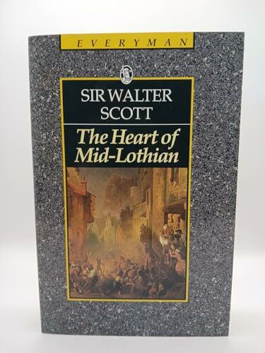 The Heart of Mid-Lothian (Everyman's Library)