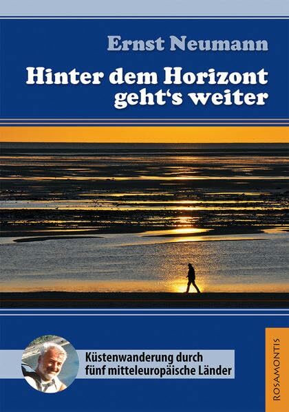 Hinter dem Horizont geht's weiter: Küstenwanderung durch fünf mitteleuropäische Länder