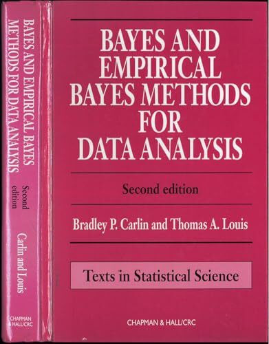 Bayes and Empirical Bayes Methods for Data Analysis (Monographs on Statistics & Applied Probability)