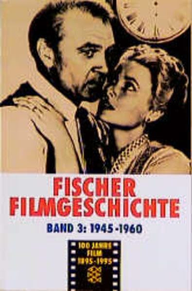 Fischer Filmgeschichte: Band 3, 1945-1960