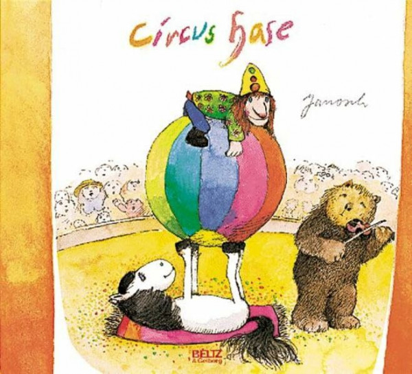 Circus Hase: Vierfarbiges Bilderbuch (Beltz & Gelberg)