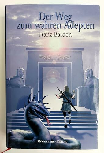 Der Weg zum wahren Adepten