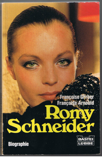 Romy Schneider: Das tragische Leben der grossen Schauspielerin (Biographien. Bastei Lübbe Taschenbücher)