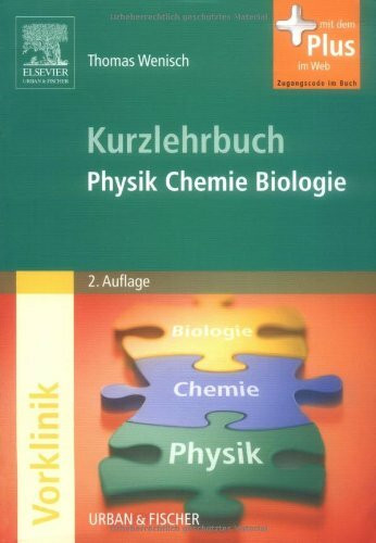 Kurzlehrbuch Physik, Chemie, Biologie