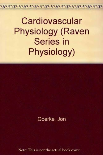 Cardiovascular Physiology (Raven Press Series in Physiology)