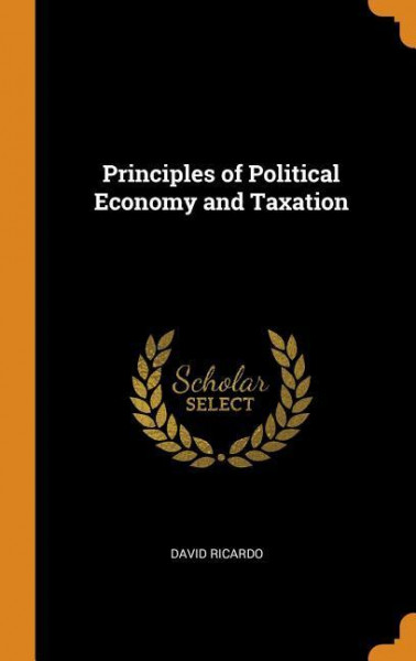 Principles of Political Economy and Taxation