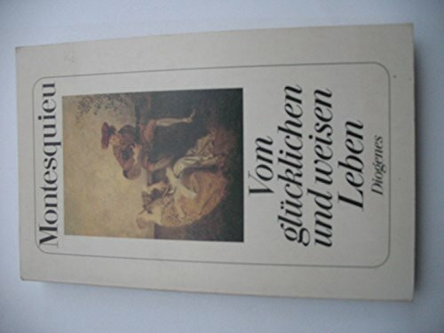 Vom glücklichen und weisen Leben