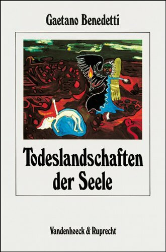 Todeslandschaften der Seele : Psychopathologie, Psychodynamik und Psychotherapie der Schizophrenie