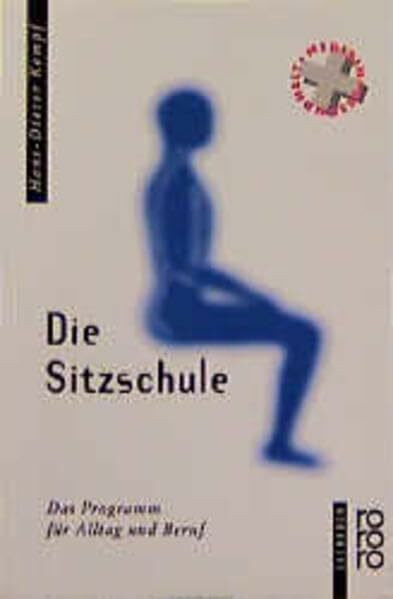 Die Sitzschule: Das Programm für Alltag und Beruf