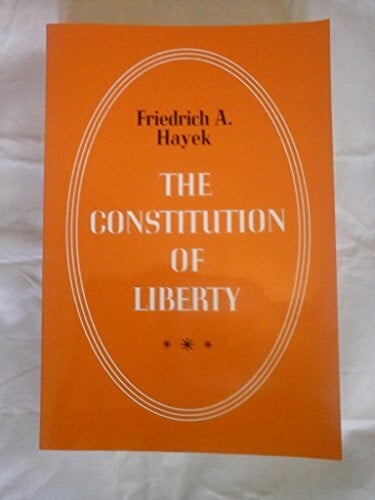 The Constitution of Liberty