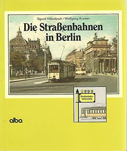 Die Strassenbahnen in Berlin