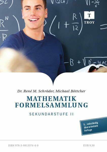 Mathematik Formelsammlung: Sekundarstufe II