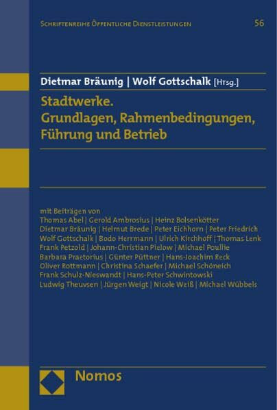 Stadtwerke. Grundlagen, Rahmenbedingungen, Führung und Betrieb (Schriftenreihe der Gesellschaft für öffentliche Wirtschaft und Gemeinwirtschaft)