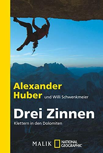 Drei Zinnen: Klettern in den Dolomiten | Klettern am Limit in Südtirol