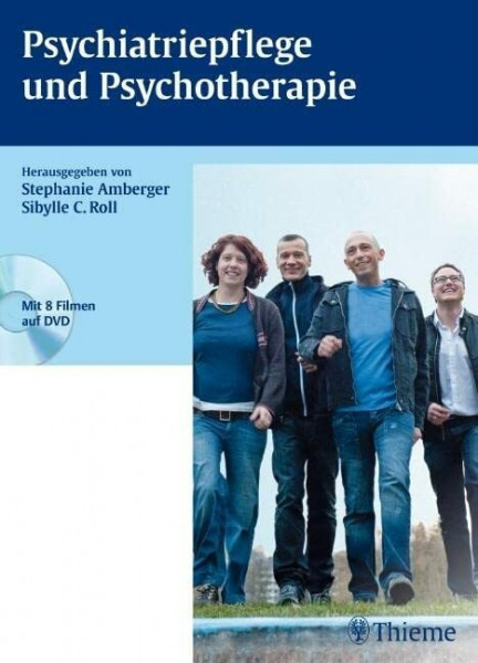 Psychiatriepflege und Psychotherapie: Mit e. Vorw. d. Autorinnen