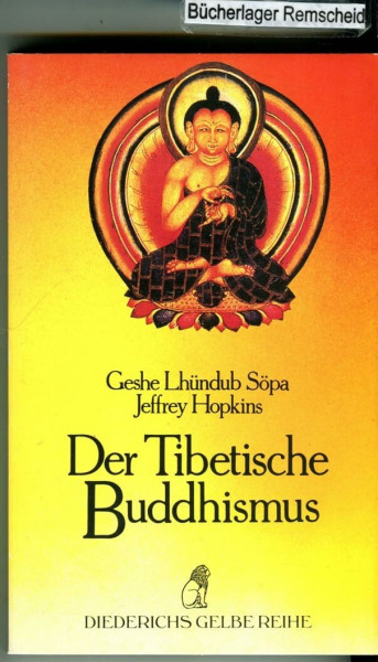 Diederichs Gelbe Reihe, Bd.13, Der tibetische Buddhismus: Mit e. Vorw. d. Dalai Lama.