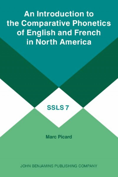 Introduction to the Comparative Phonetics of English and French in North America (Studies in the Sciences of Language Series, Band 7)