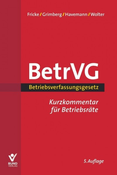 Betriebsverfassungsgesetz. Kurzkommentar für Betriebsräte