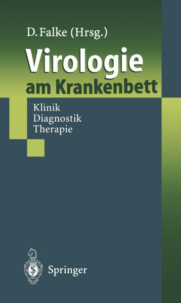 Virologie am Krankenbett: Klinik, Diagnostik, Therapie