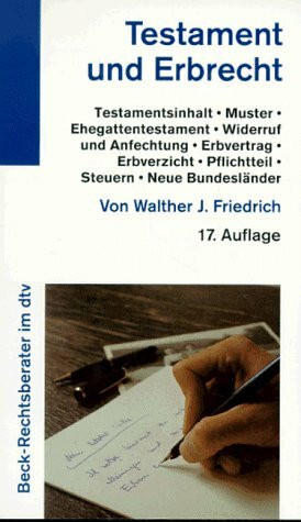 Testament und Erbrecht (dtv Beck Rechtsberater)