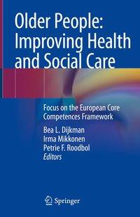 Older People: Improving Health and Social Care