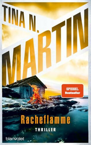 Racheflamme: Thriller - Nordisch, packend, topaktuell – der Bestseller aus Schweden! (Kommissarin Lind ermittelt, Band 5)
