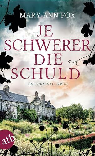 Je schwerer die Schuld: Ein Cornwall-Krimi (Mags Blake)