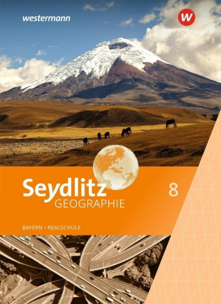 Seydlitz Geographie 8. Schülerband. Realschule. Bayern