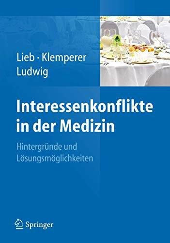 Interessenkonflikte in der Medizin: Hintergründe und Lösungsmöglichkeiten