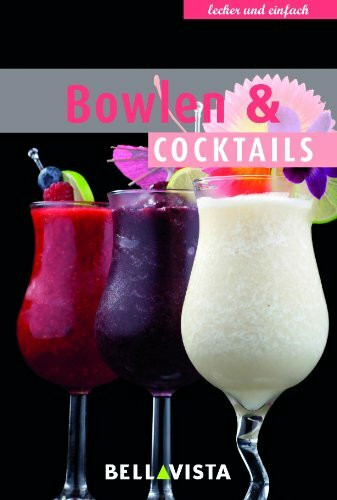 Kochbuch "lecker und einfach" - Bowlen & Cocktails