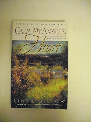 Calm My Anxious Heart