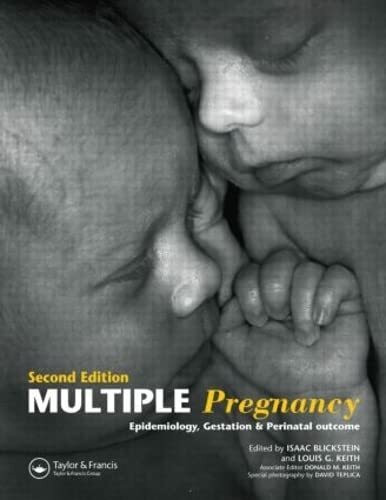 Multiple Pregnancy: Epidemiology, Gestation, and Perinatal Outcome: Epidemiology, Gestation & Perinatal Outcome