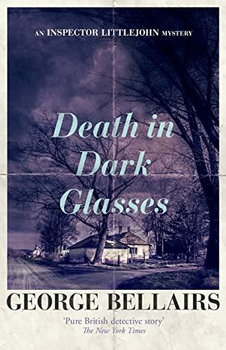 Death in Dark Glasses (The Inspector Littlejohn Mysteries, Band 5)