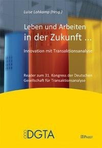 Leben und Arbeiten in der Zukunft