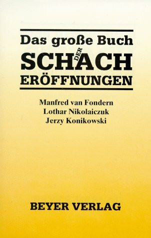 Das große Buch der Schacheröffnungen