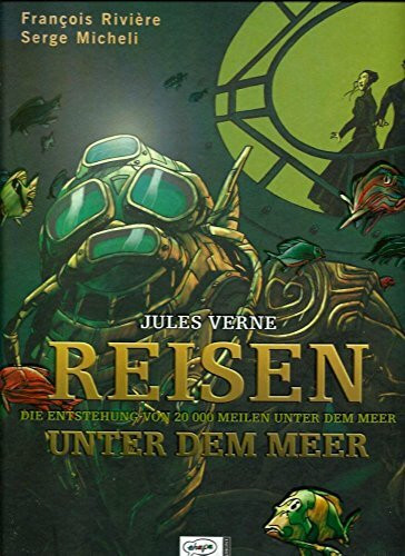 Reisen unter dem Meer: Die Entstehung von 20000 Meilen unter dem Meer