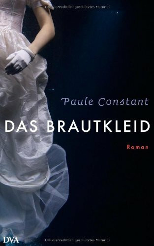 Das Brautkleid: Roman