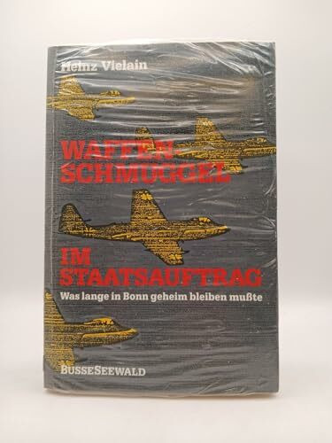 Waffenschmuggel im Staatsauftrag. Was lange in Bonn geheim bleiben mußte